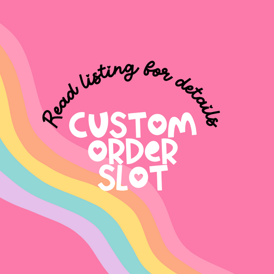 🌟 **Custom Order Slot Reservation - Limited Availability!** 🌟